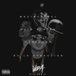 Maximus Wel Ft. Almighty, Lito Kirino Y RC La Sensación - Vida (Remix) (NYC Version) MP3